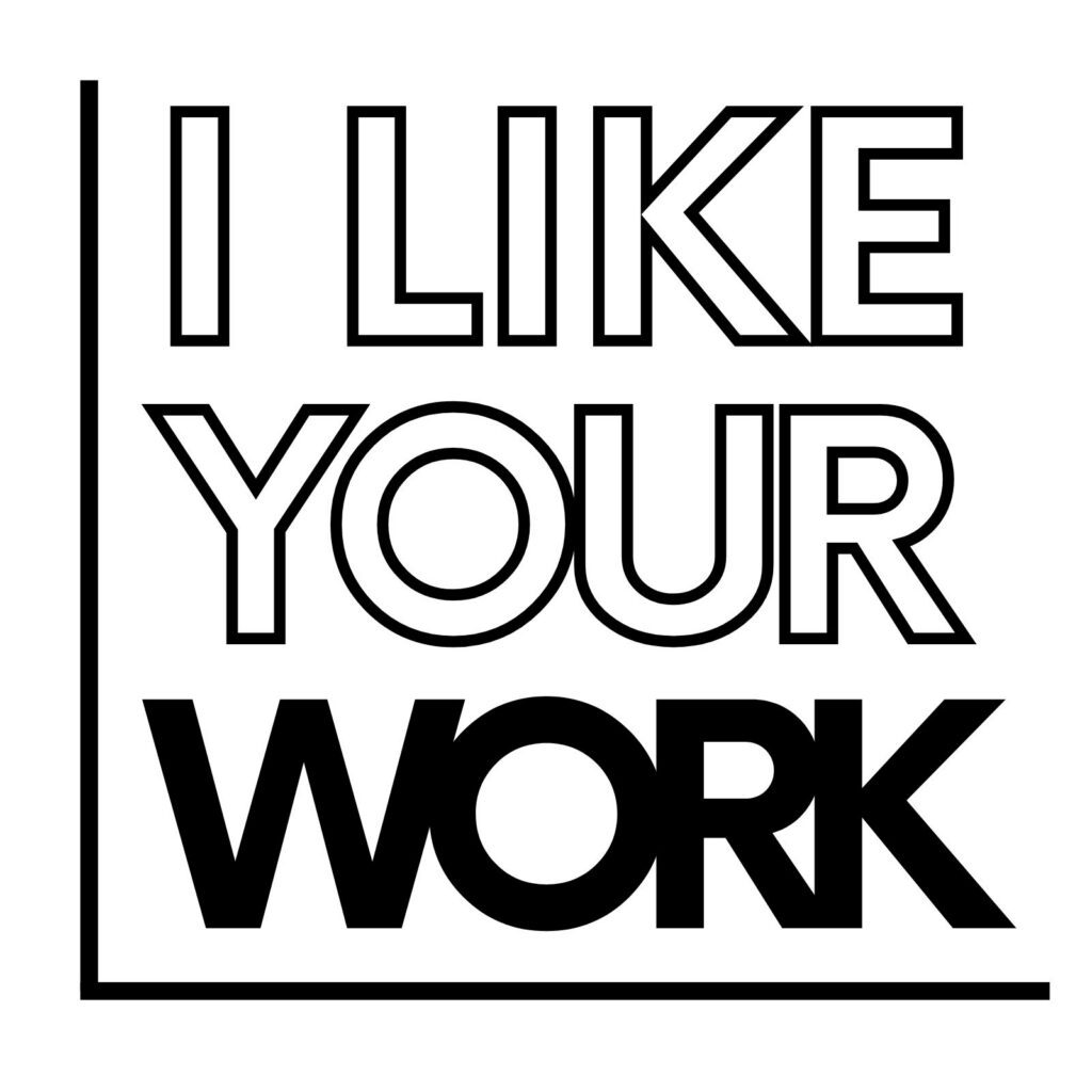 I Like your work podcast logo